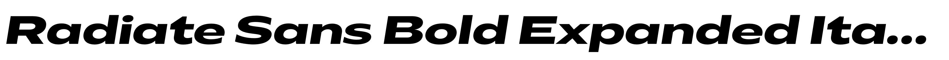Radiate Sans Bold Expanded Italic
